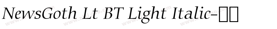 NewsGoth Lt BT Light Italic字体转换
